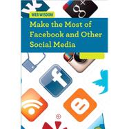 Make the Most of Facebook and Other Social Media by Small, Cathleen, 9781502601971