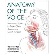 Anatomy of the Voice by DIMON, THEODORE JRBROWN, G. DAVID, 9781623171971