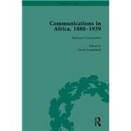 Communications in Africa, 18801939, Volume 2 by Sunderland,David, 9781138751972