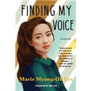 Finding My Voice by Myung-Ok Lee, Marie, 9781641291972