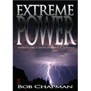 Extreme Power by Chapman, Bob, 9781680971972