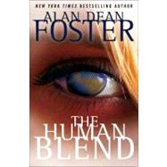 The Human Blend by Foster, Alan Dean, 9780345511973