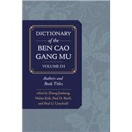 Dictionary of the Ben Cao Gang Mu by Jinsheng, Zheng; Kirk, Nalini; Buell, Paul D.; Unschuld, Paul U., 9780520291973