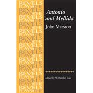Antonio and Mellida John Marston by Gair, W. Reavley, 9780719071973