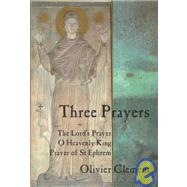 Three Prayers by Clement, Olivier, 9780881411973