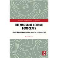 The Making of Council Democracy by Babak Amini, 9781032331973