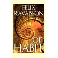 Of Habit by Ravaisson, Felix; Carlisle, Clare; Sinclair, Mark, 9781847061973