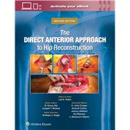 The Direct Anterior Approach to Hip Reconstruction by Rubin, Lee E.; Bal, B. Sonny; Moskal, Joseph T., 9781975221973