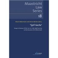 Sjef-Sache Essays in honour of Prof. mr. dr. J.H.M. (Sjef) van Erp on the occasion of his retirement by Akkermans, Bram; Berlee, Anna, 9789462361973