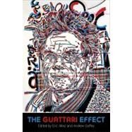 The Guattari Effect by Alliez, Eric; Goffey, Andrew, 9781441121974