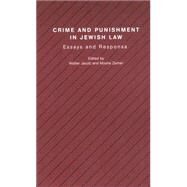 Crime and Punishment in Jewish Law by Jacob, Walter; Zemer, Moshe, 9781571811974