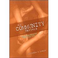 Why Community Matters : Connecting Education with Civic Life by Longo, Nicholas V., 9780791471975