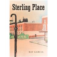 Sterling Place by Garcia, Ray, 9781450021975
