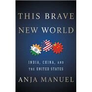 This Brave New World by Manuel, Anja, 9781501121975