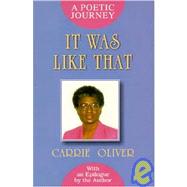 It Was Like That by Oliver, Carrie, 9781572581975