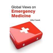 Global Views on Emergency Medicine by Cusack, Abby, 9781632421975