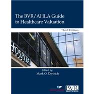 Bvr/Ahla Guide to Healthcare Valuation by Dietrich, Mark, 9781935081975