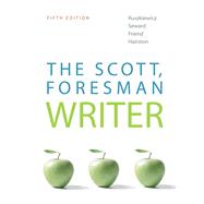 The Scott, Foresman Writer by Ruszkiewicz, John J.; Seward, Daniel E.; Friend, Christy; Hairston, Maxine E., Emerita, 9780205751976