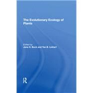 The Evolutionary Ecology Of Plants by Bock, Jane H.; Linhart, Yan B.; Stebbins, G. L.; Turner, Charles E., 9780367291976