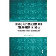 Hindu Nationalism and Terrorism in India by Eamon Murphy, 9780367431976