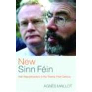 New Sinn FTin: Irish Republicanism in the Twenty-First Century by Maillot,AgnFs, 9780415321976