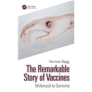 The Remarkable Story of Vaccines by Norman Begg, 9781032301976