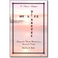 Diabetes / My Life by Kern, Martha E., M.D., 9781412011976