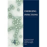 Emerging Infections by Scheld, W. Michael; Craig, William A.; Hughes, James M., 9781555811976