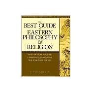 The Best Guide to Eastern Philosophy and Religion by Morgan, Diane, 9781580631976