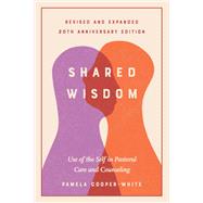 Shared Wisdom by Pamela Cooper-White, 9798889831976