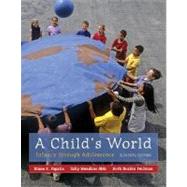 A Child's World: Infancy Through Adolescence by Papalia, Diane; Feldman, Ruth; Olds, Sally, 9780073531977