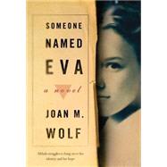 Someone Named Eva Scholastic: 2009 by Wolf, Joan M., 9780547531977