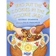 Who Put the Cookies in the Cookie Jar? by Shannon, George; Paschkis, Julie, 9780805091977