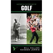 Historical Dictionary of Golf by Mallon, Bill; Jerris, Randon, 9780810871977