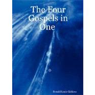 The Four Gospels in One by Giddens, Donald Louis, 9781435701977