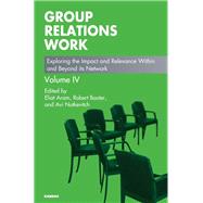 Group Relations Work by Aram, Eliat; Baxter, Robert; Nutkevitch, Avi, 9781782201977