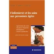 L'infirmier(e) et les soins aux personnes ges by Jol Belmin; Francine Amalberti; Anne-Marie Bguin, 9782294101977
