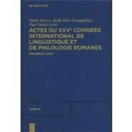 Actes Du Xxve Congres International De Linguistique Et De Philologie Romanes by Illescu, Maria; Siller-runggaldier, Heimi M.; Danler, Paul, 9783110231977