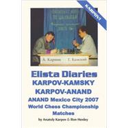 Elista Diaries by Karpov, Anatoly; Henley, Ron, 9780923891978