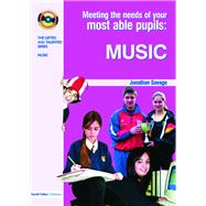 Meeting the Needs of Your Most Able Pupils in Music by Savage; Jonathan, 9781138171978