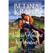 White Knight Needed by Krahn, Betina, 9781420151978
