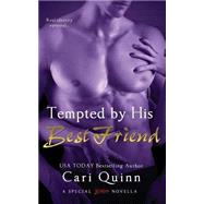 Tempted by His Best Friend by Quinn, Cari, 9781503171978