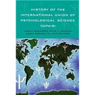 History of the International Union of Psychological Science (IUPsyS) by Rosenzweig,Mark R., 9781841691978