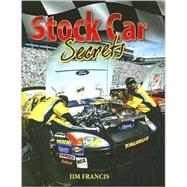 Stock Car Secrets by Francis, Jim, 9780778731979