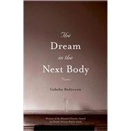 The Dream in the Next Body by Baderoon, Gabeba, 9780795701979