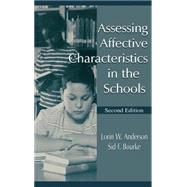 Assessing Affective Characteristics in the Schools by Anderson, Lorin W.; Bourke, Sid F., 9780805831979