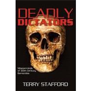 Deadly Dictators by Stafford, Terry, 9781450531979