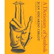 A Dictionary of Symbols,Cirlot, Juan Eduardo; Sage,...,9781681371979
