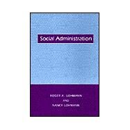 Social Administration by Lohmann, Roger A., 9780231111980