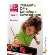 National Children's Care, Learning & Development: Book 2 by Green, Sandy; Foster, Sally; Kellas, Sue, 9780748781980